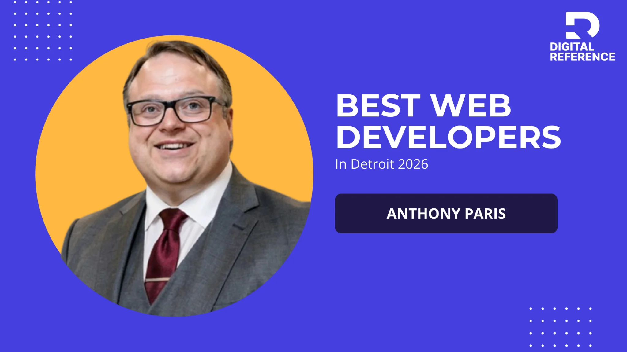 AppWT recognized as Best Web Developers in Detroit 2026 by Digital Reference featuring Tony Paris